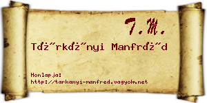 Tárkányi Manfréd névjegykártya